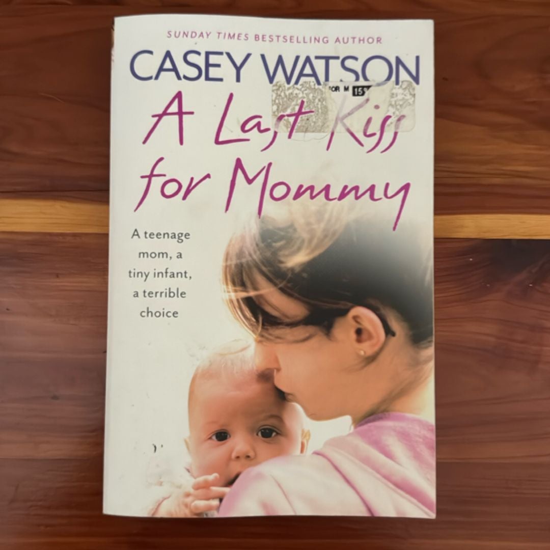 A Last Kiss for Mommy