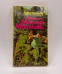 Alfred Hitchcock and the Three Investigators in the Mystery of Monster Mountain