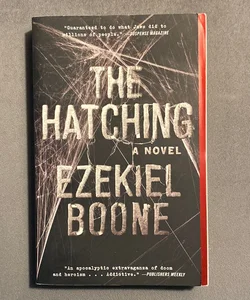 The Hatching (The Hatching #1) by Ezekiel Boone