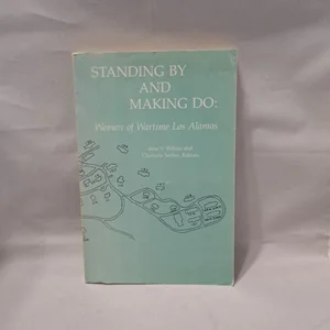 Standing by and Making Do