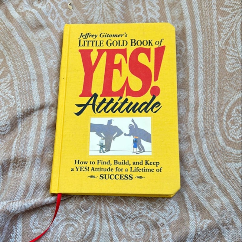 Little Gold Book of YES! Attitude