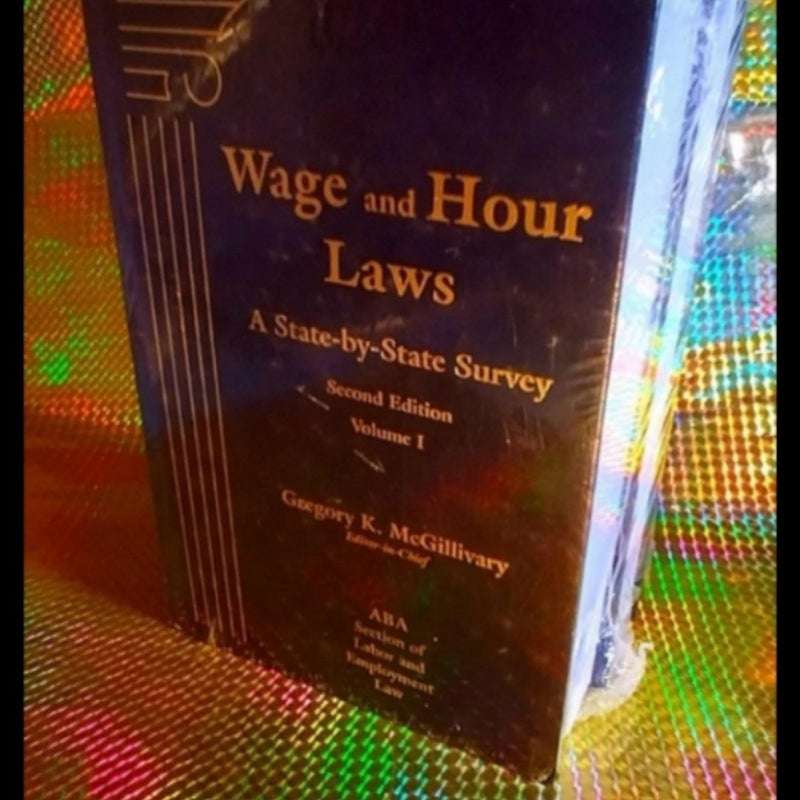 Wage and Hour Laws Volume 1 & 2