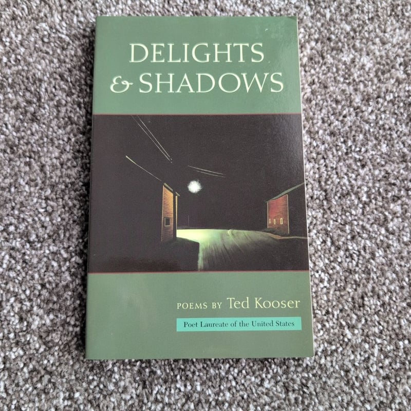 Delights and Shadows