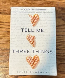 Tell Me Three Things