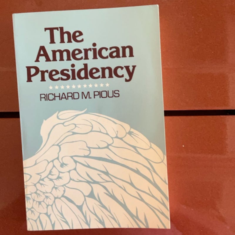 The American presidency