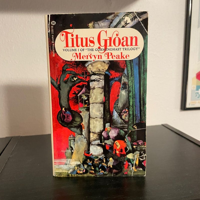 Titus Groan Volume I Of "The Gormenghast Trilogy"