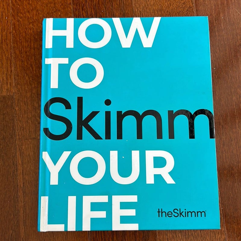 How to Skimm Your Life