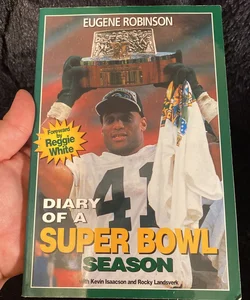 The Diary of a Super Bowl Season
