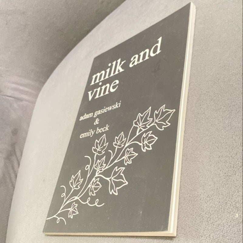 Milk and Vine