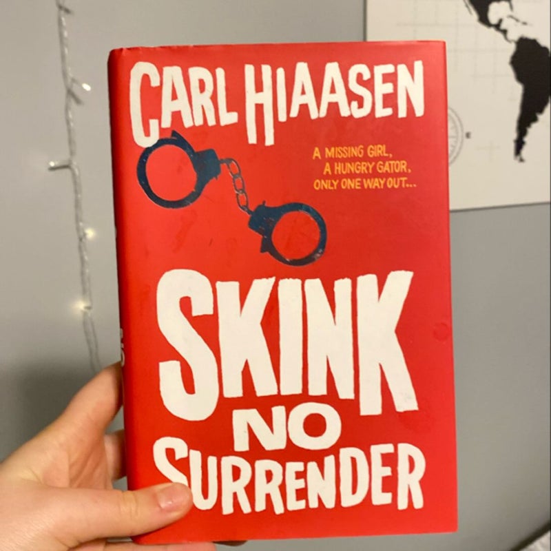 Skink--No Surrender