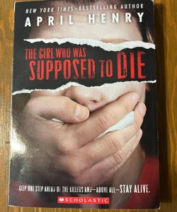 The Girl Who Was Supposed To Die