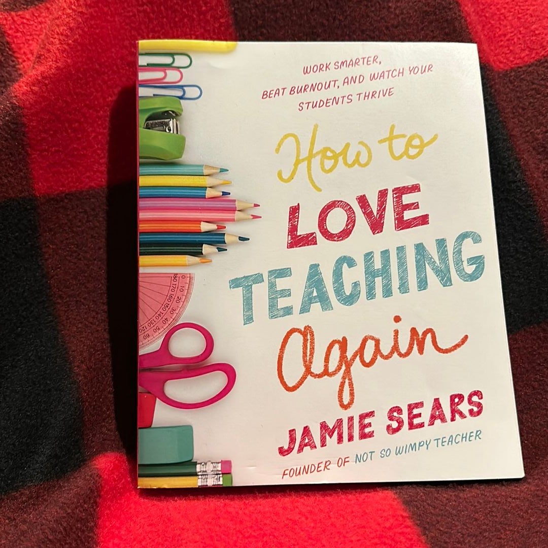 How to Love Teaching Again