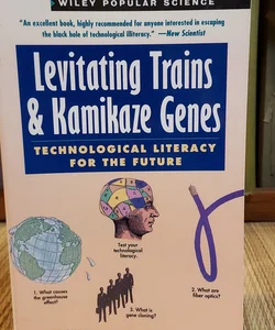 Levitating Trains and Kamikaze Genes