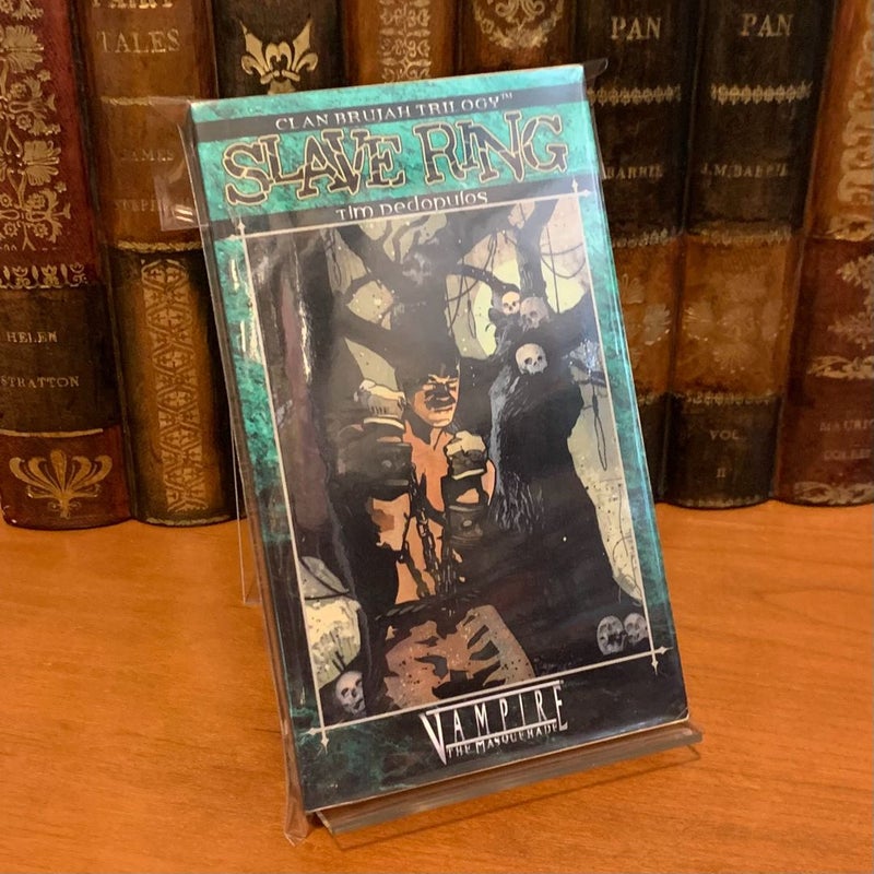 World of Darkness: Slave Ring, Clan Brujah Trilogy 1, First Edition First Printing
