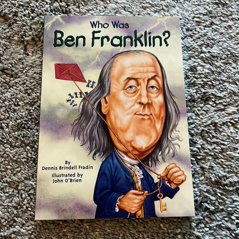 Who Was Ben Franklin?