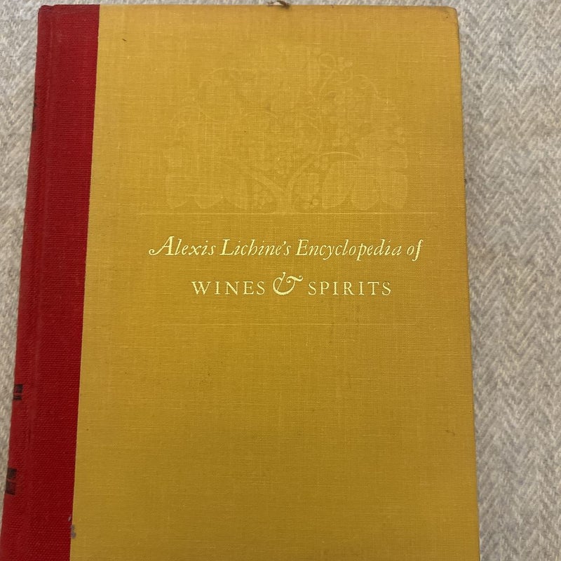 Alexis Linchine’s encyclopedia of wines and spirits