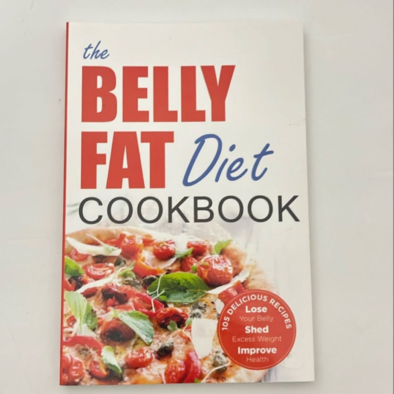 The Belly Fat Diet Cookbook