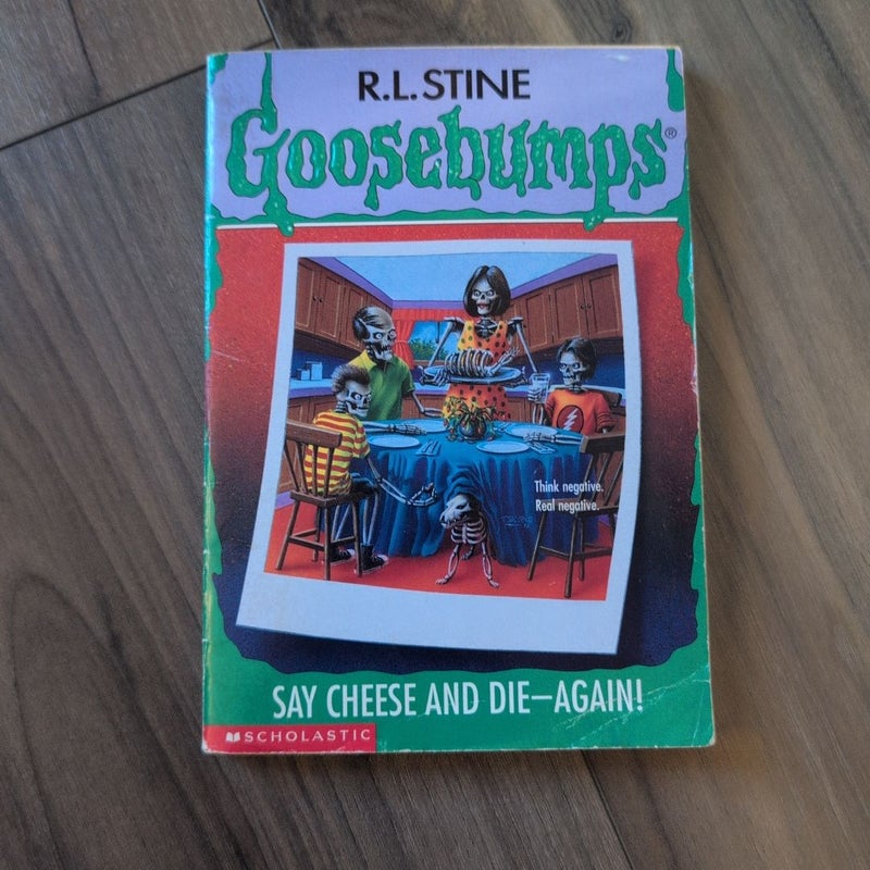 Goosebumps: Say Cheese and Die-- Again!