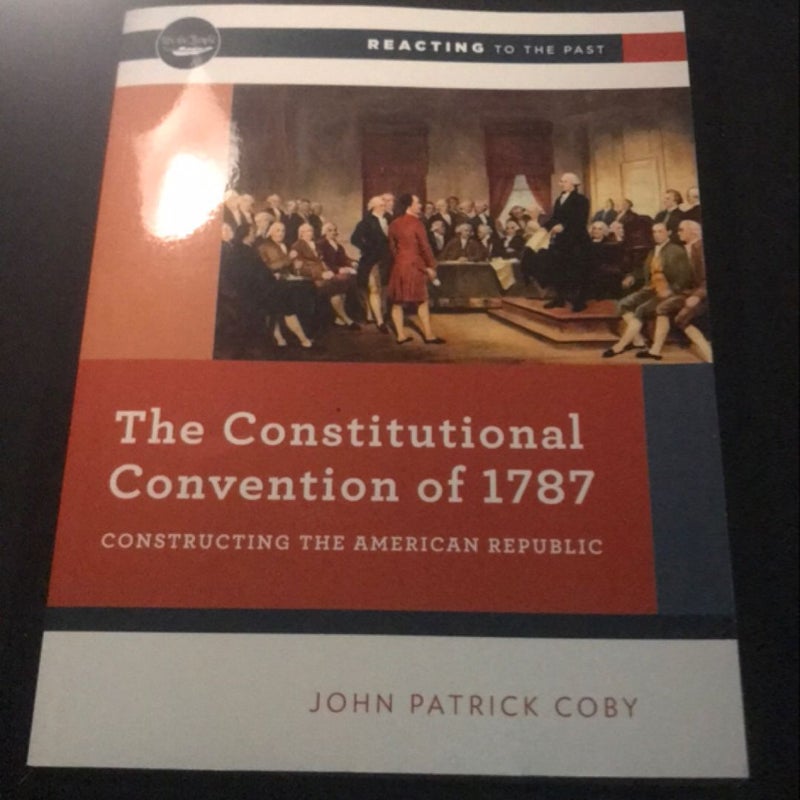 The Constitutional Convention Of 1787