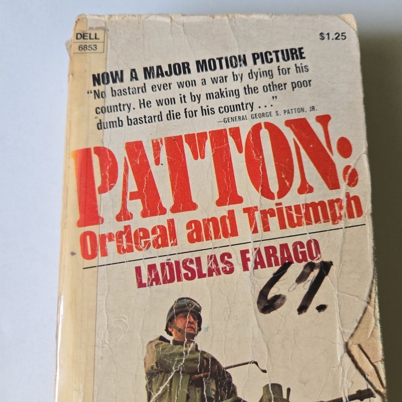 Patton Ordeal and Triumph Ladislas Farago paperback 1971