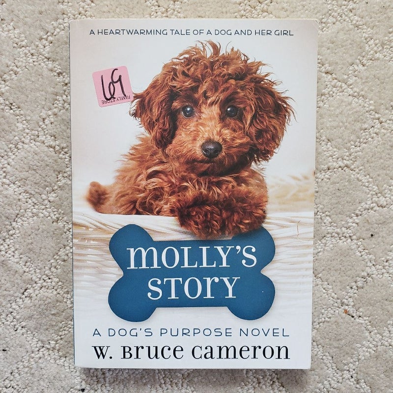 Molly's Story: A Dog's Purpose Novel 