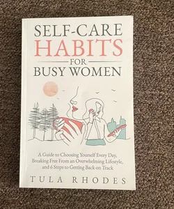 Self-Care Habits for Busy Women