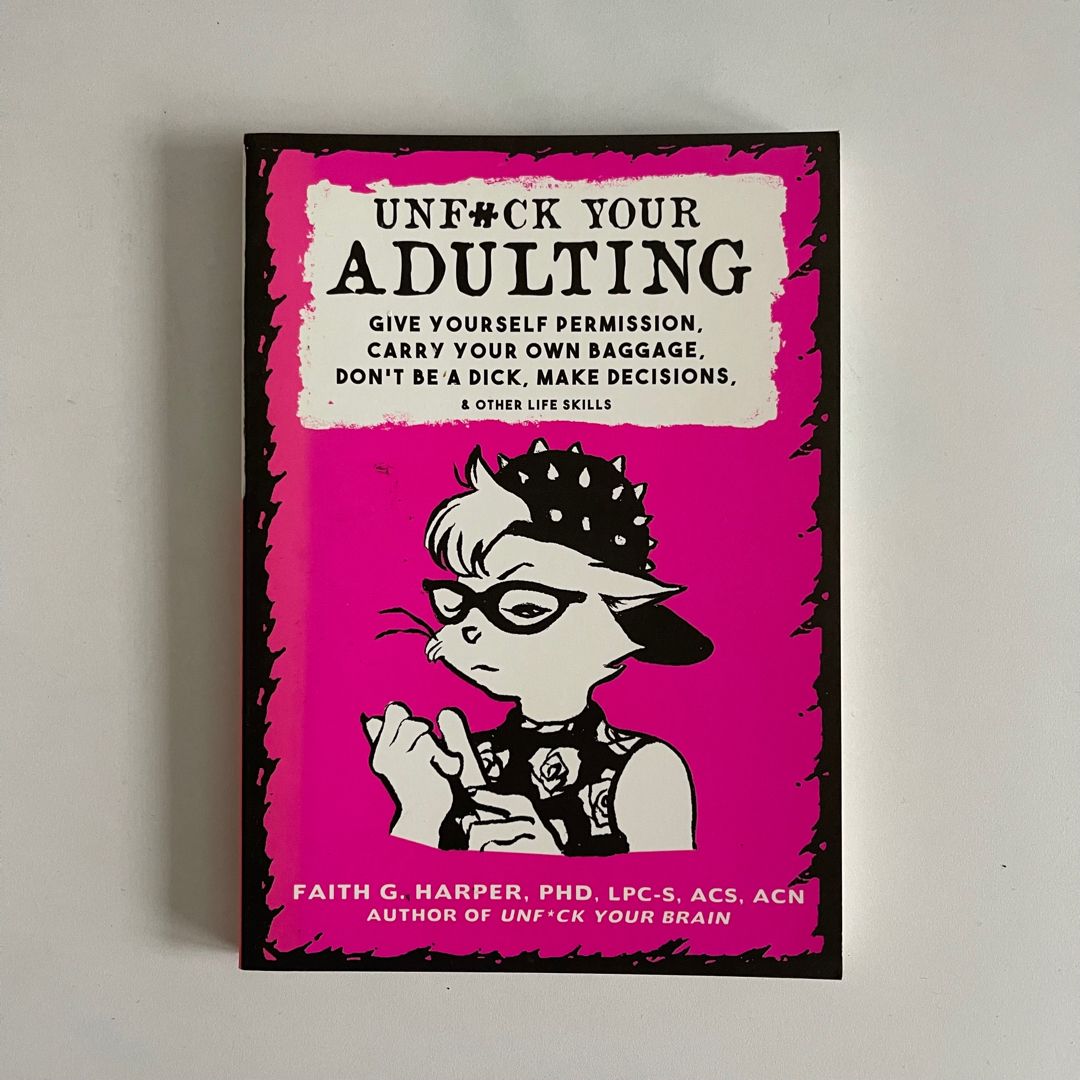 Unfuck Your Adulting