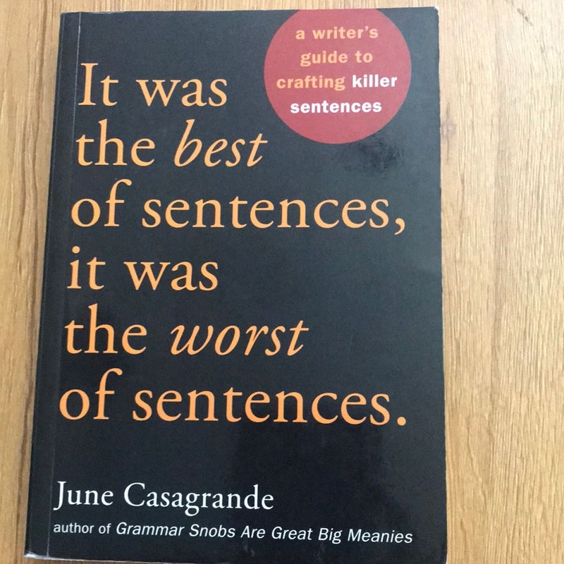 It Was the Best of Sentences, It Was the Worst of Sentences