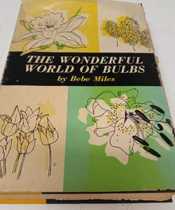 The Wonderful  World  Of Bulbs