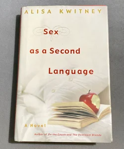 Sex as a Second Language