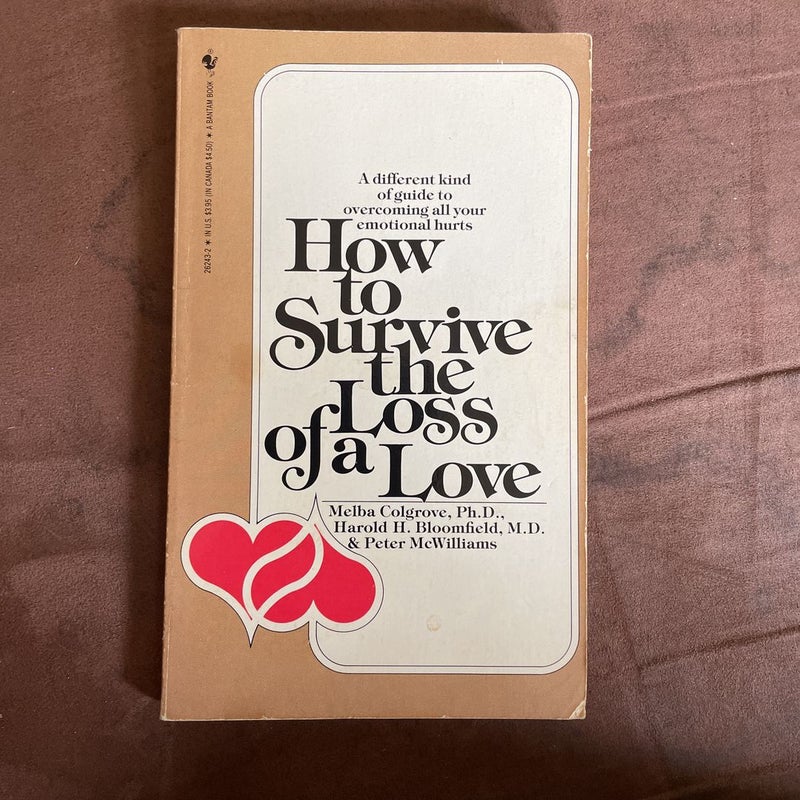 How to Survive the Loss of a Love