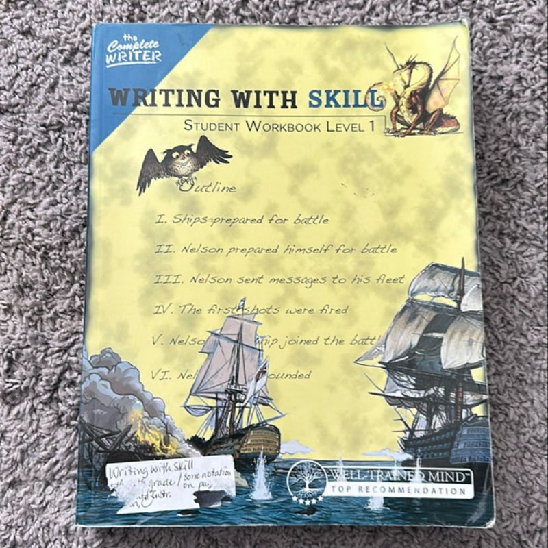 The Complete Writer: Writing with Skill - Student Workbook, Level 1