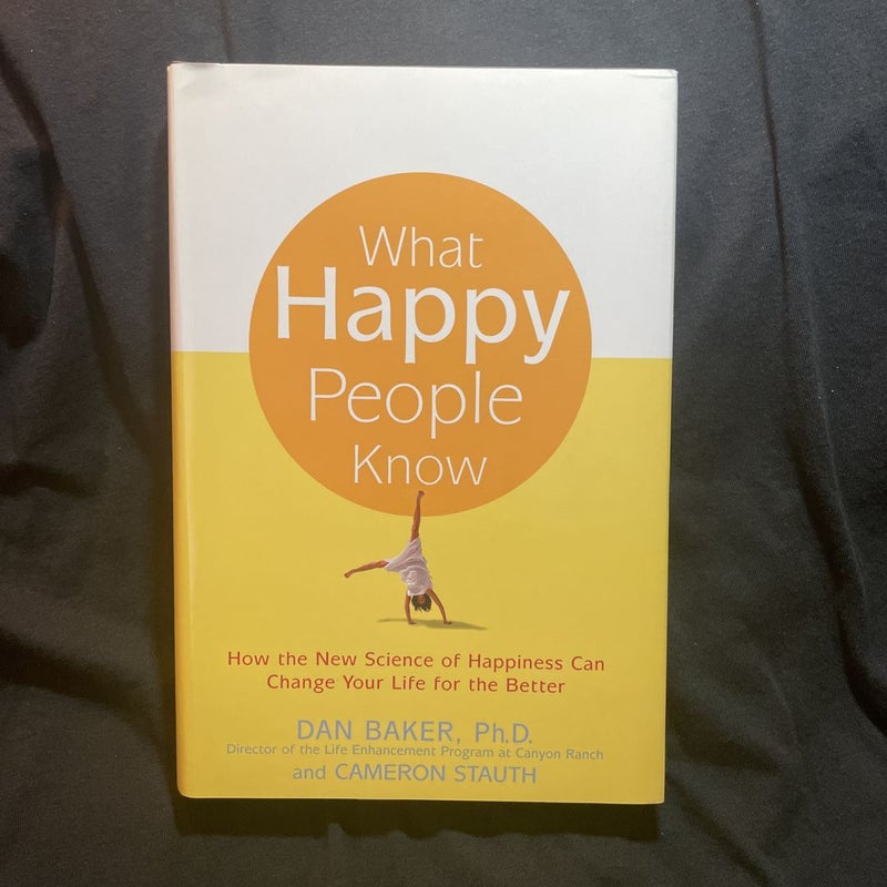 What Happy People Know