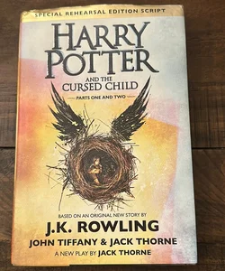 Harry Potter and the Cursed Child Parts One and Two (Special Rehearsal Edition Script)
