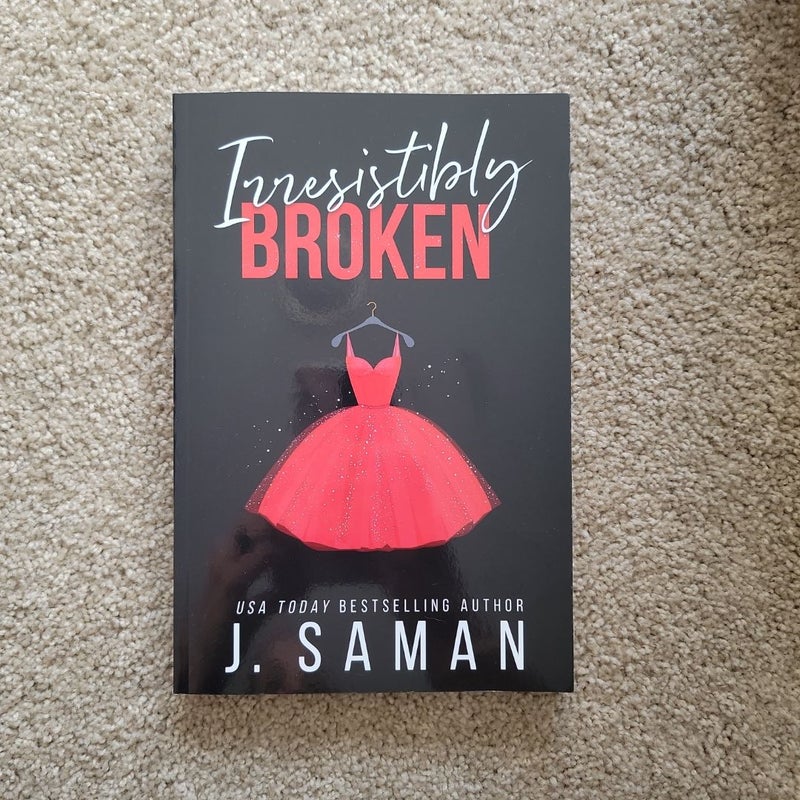 Irresistibly Broken 