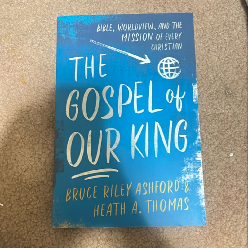 The Gospel of Our King