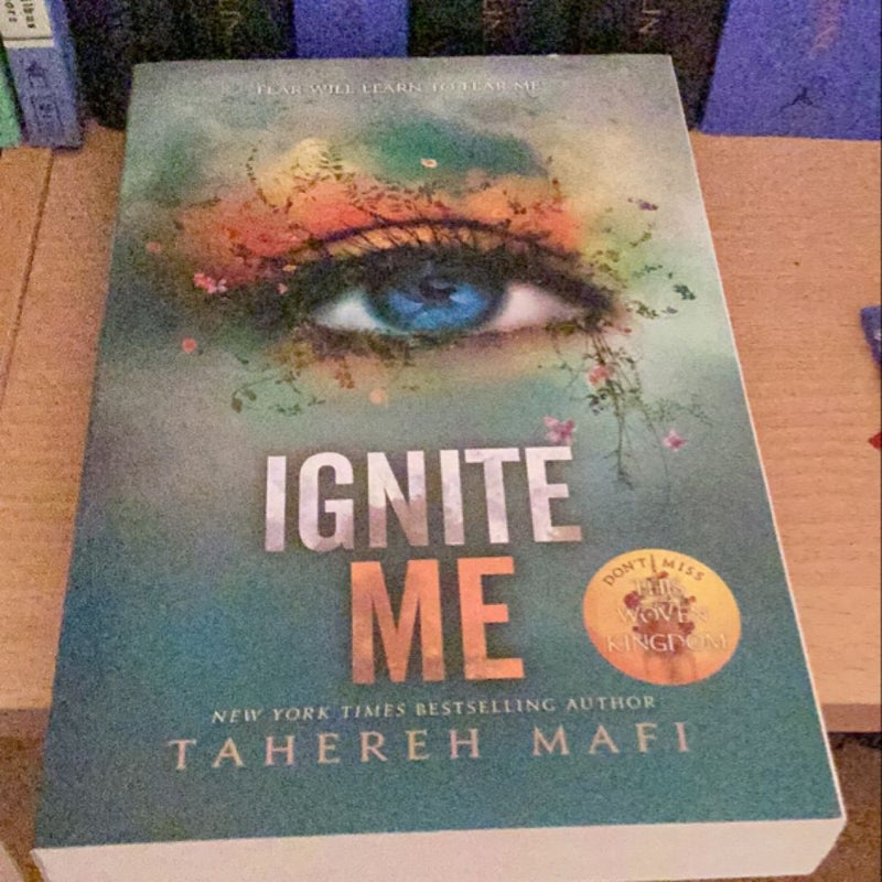 Ignite Me