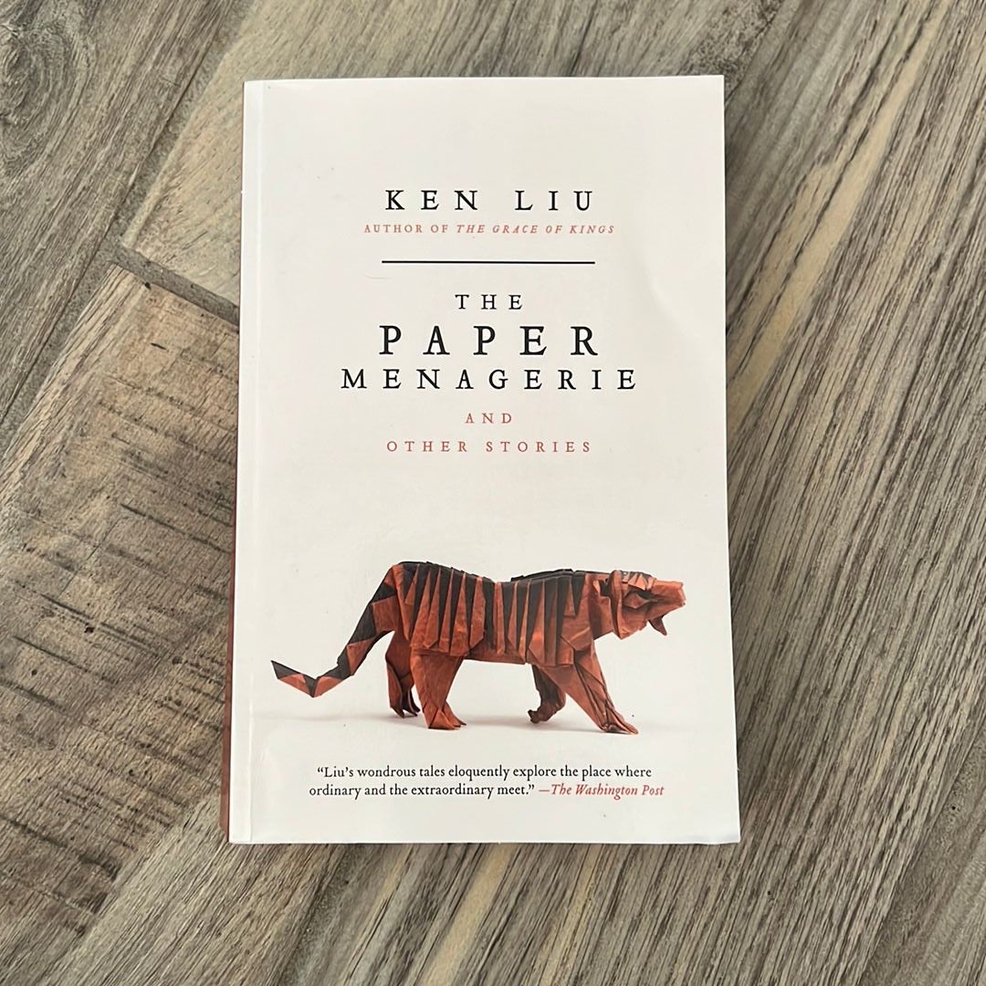 The Paper Menagerie and Other Stories