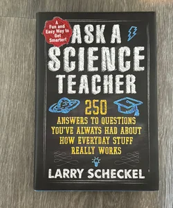 Ask A Science Teacher 
