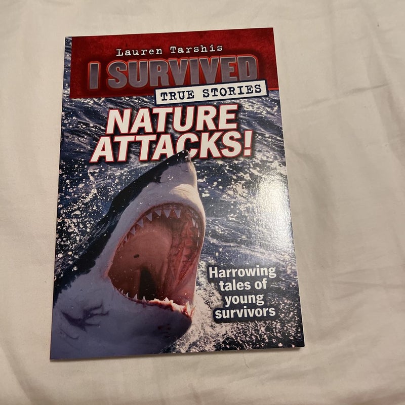 I survived ture stories nature attacks