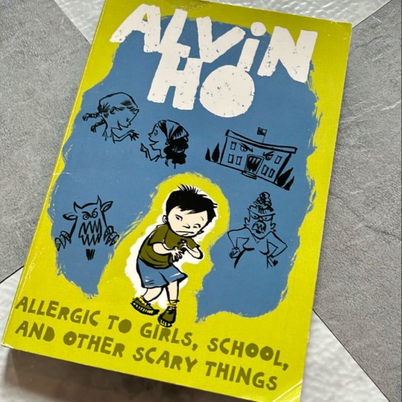 Alvin Ho: Allergic to Girls, School, and Other Scary Things