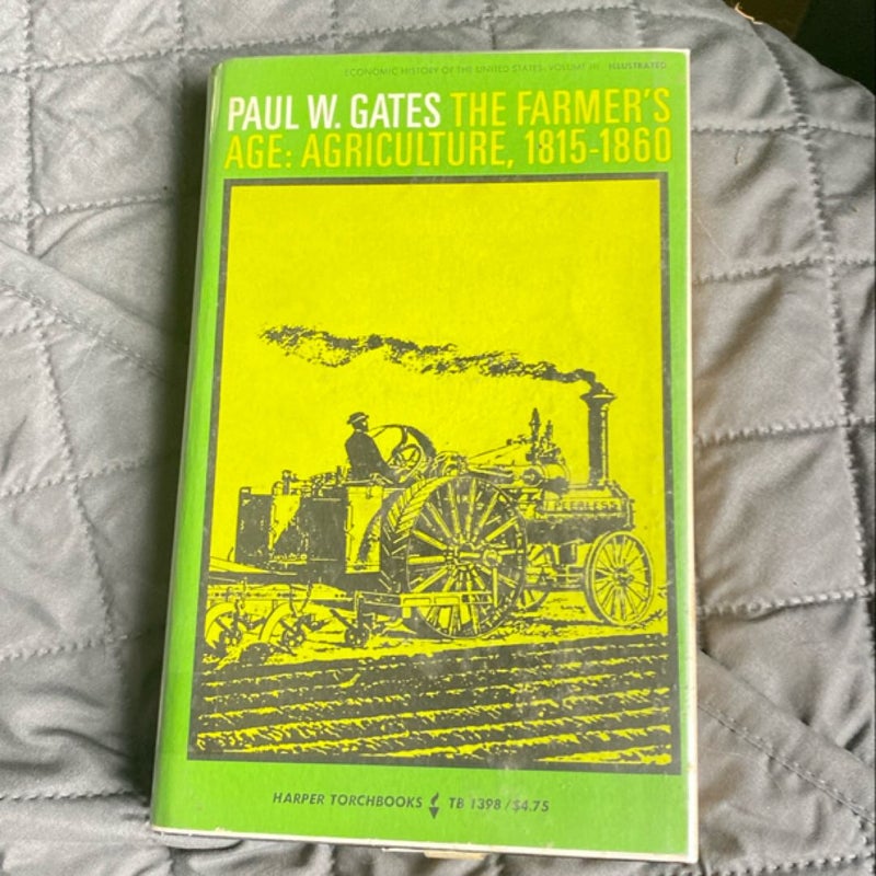 The Farmers Age: Agriculture 1815-1860 