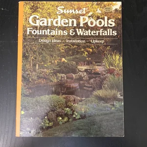 Garden Pools, Fountains and Waterfalls