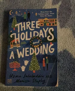 Three Holidays and a Wedding