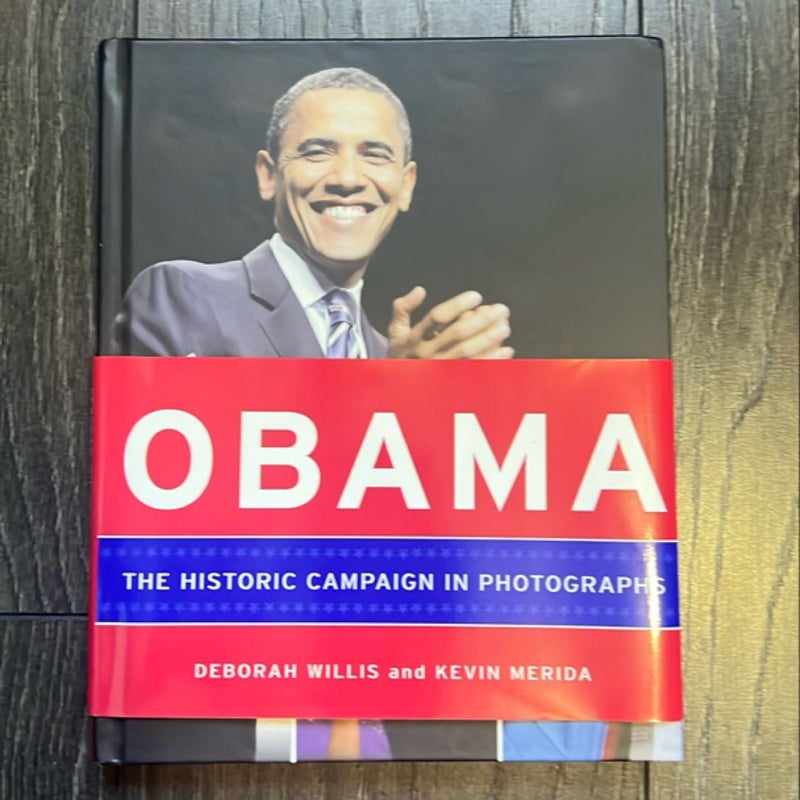 Obama: the Historic Campaign in Photographs