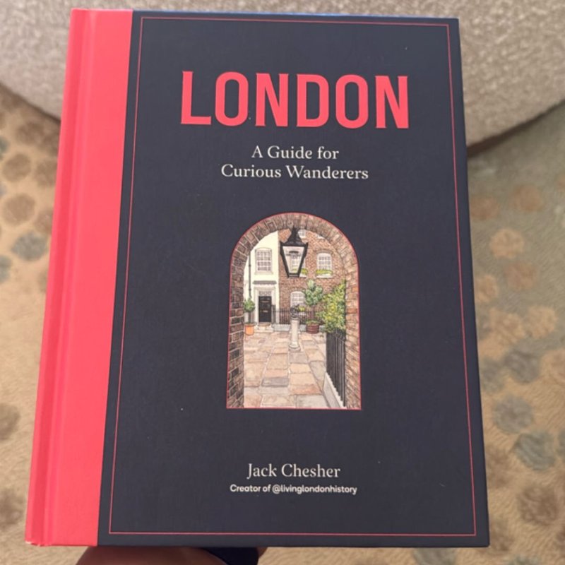 London: a Guide for Curious Wanderers