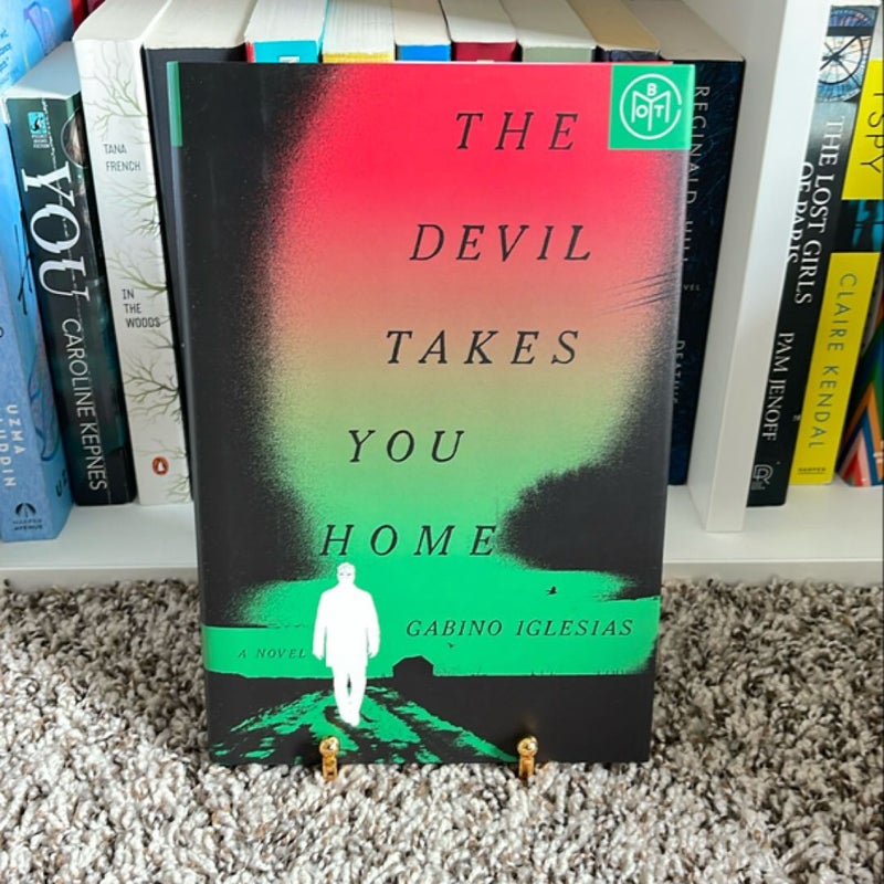 The Devil Takes You Home