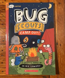 Camp Out!: a Graphix Chapters Book (Bug Scouts #2)