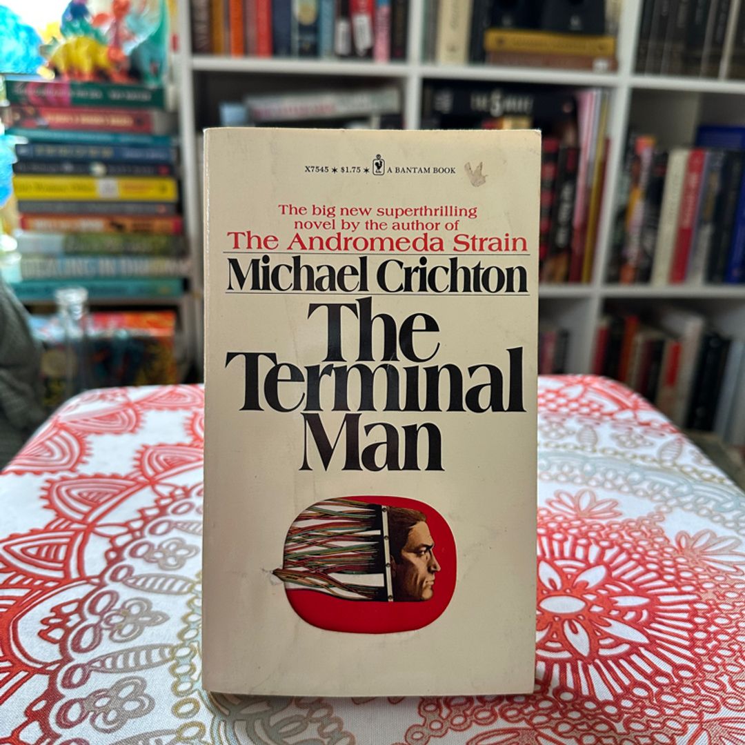 The Terminal Man - Michael Crichton