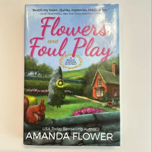 Flowers and Foul Play